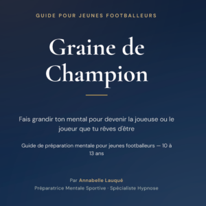 Ebook Graine de Champion pour footballeurs et footballeuses âgés de 10 à 13 ans