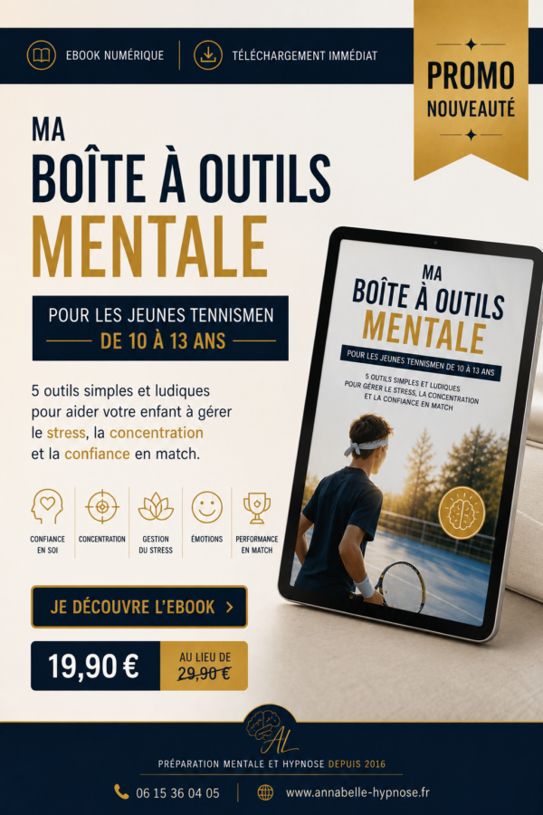 Ma Boîte à Outils Mentale POUR LES JEUNES TENNISMEN DE 10 À 13 ANS