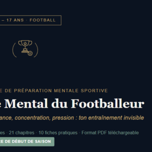 Le Mental du Footballeur 13-17 ans